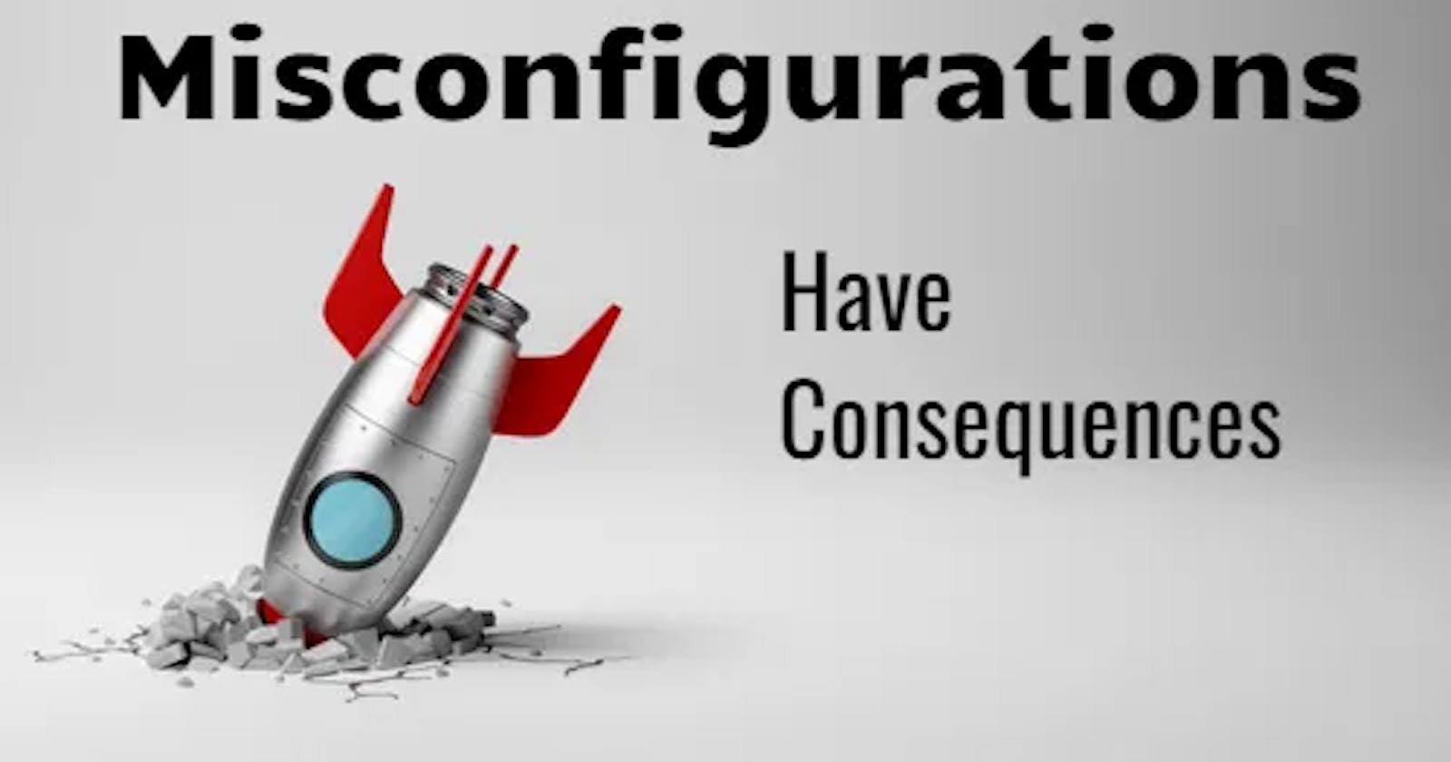 Most Lethal Threat In The Cloud: “MISCONFIGURATION”