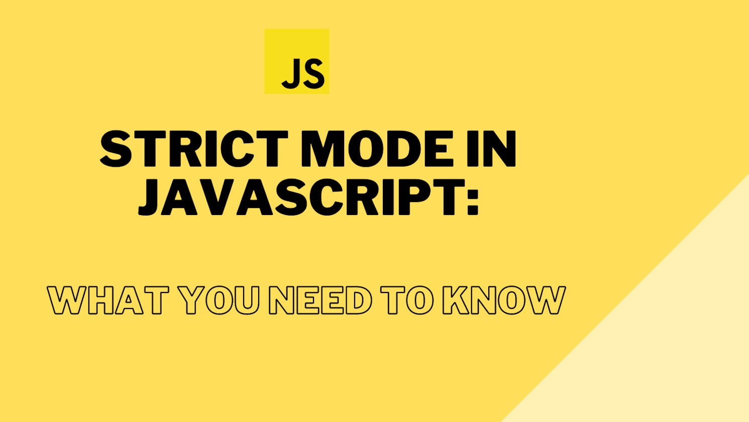 Strict mode in JavaScript: What you need to know