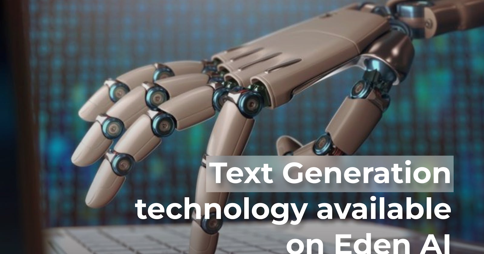 NEW: AI Text Generators available on Eden AI
