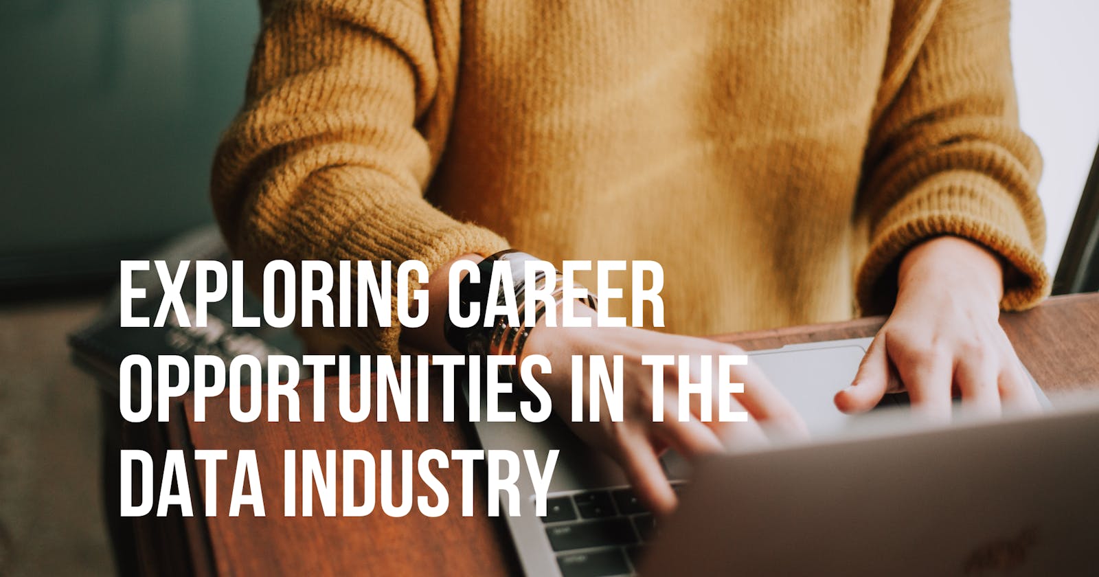 Exploring Career Opportunities in the Data Industry