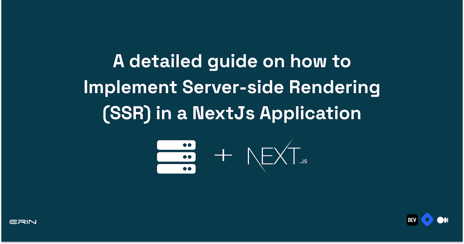 A detailed guide on how to implement Server-side Rendering (SSR) in a NextJs application