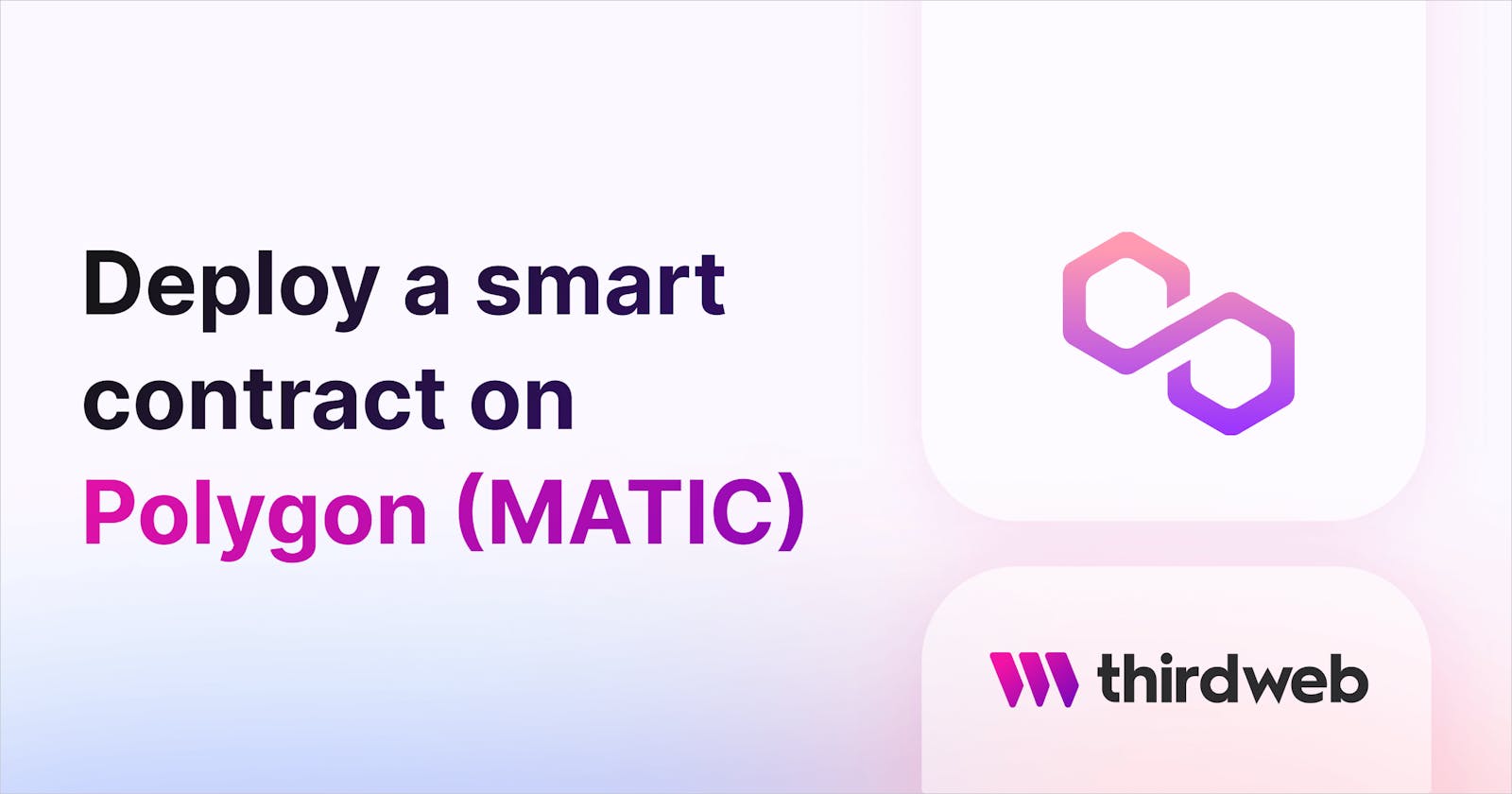 Deploy a Smart Contract on Polygon (MATIC)
