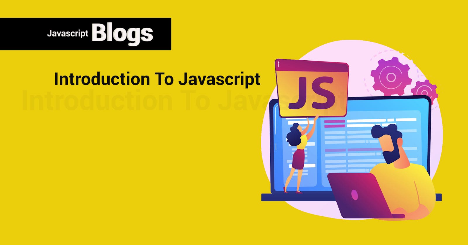 Javascript Basic Introduction
