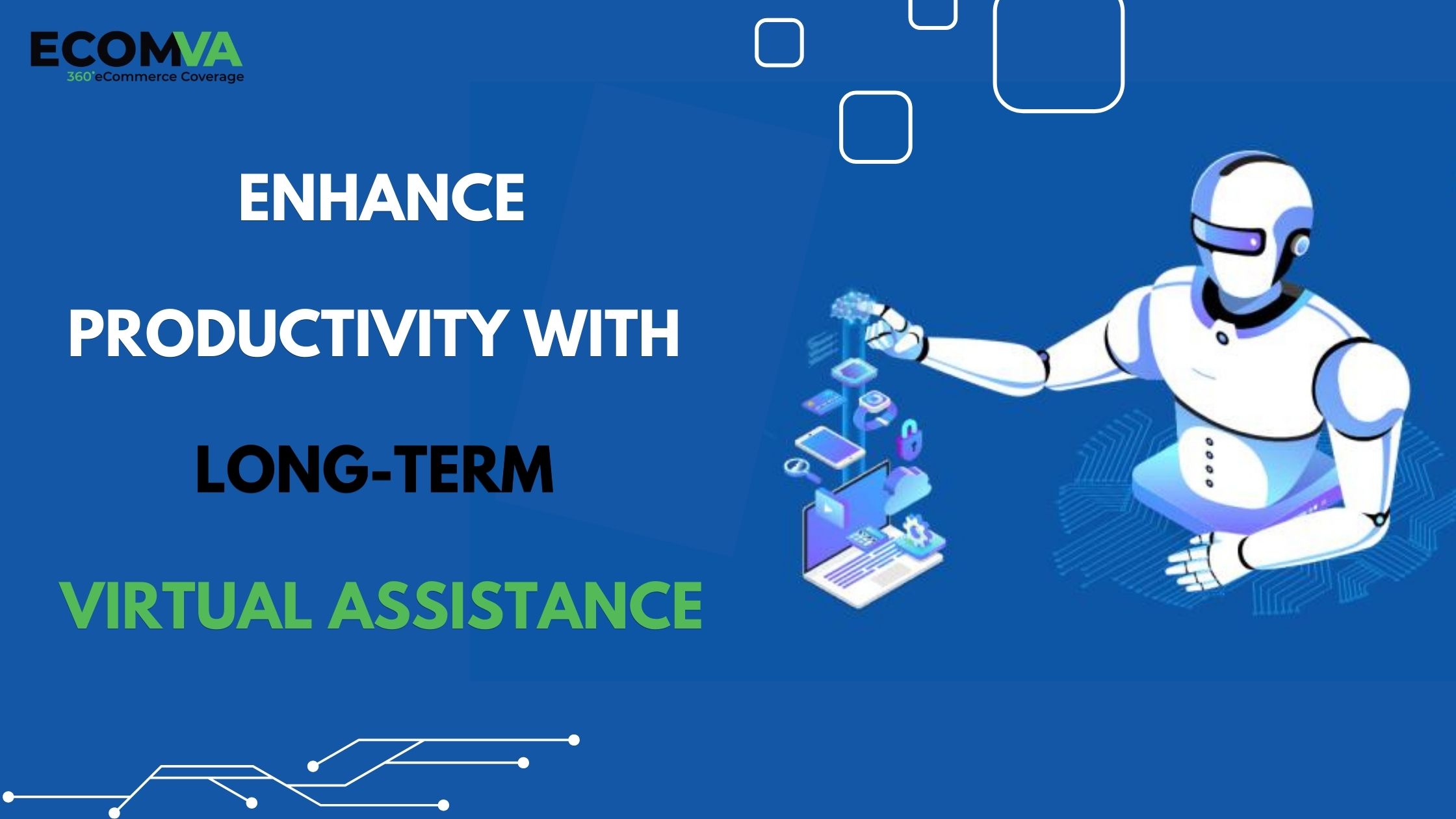 Enhance Productivity With Long-Term Virtual Assistance