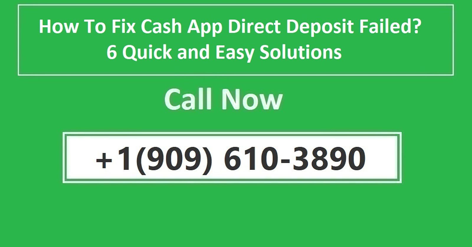 How To Fix Cash App Direct Deposit Failed? 6 Quick and Easy Solutions
