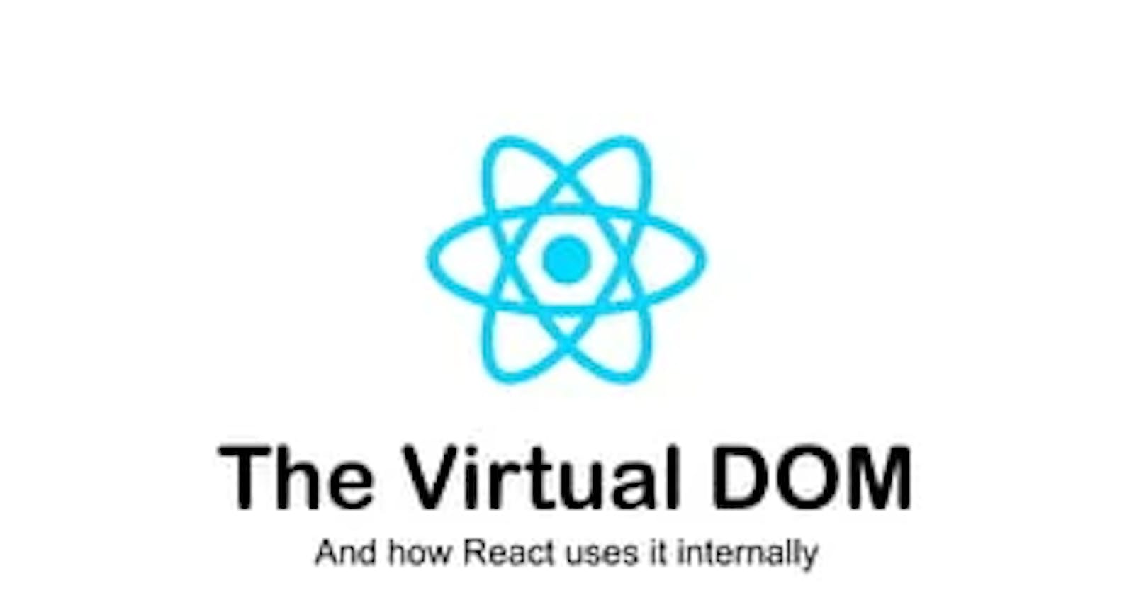What is the virtual DOM in React?