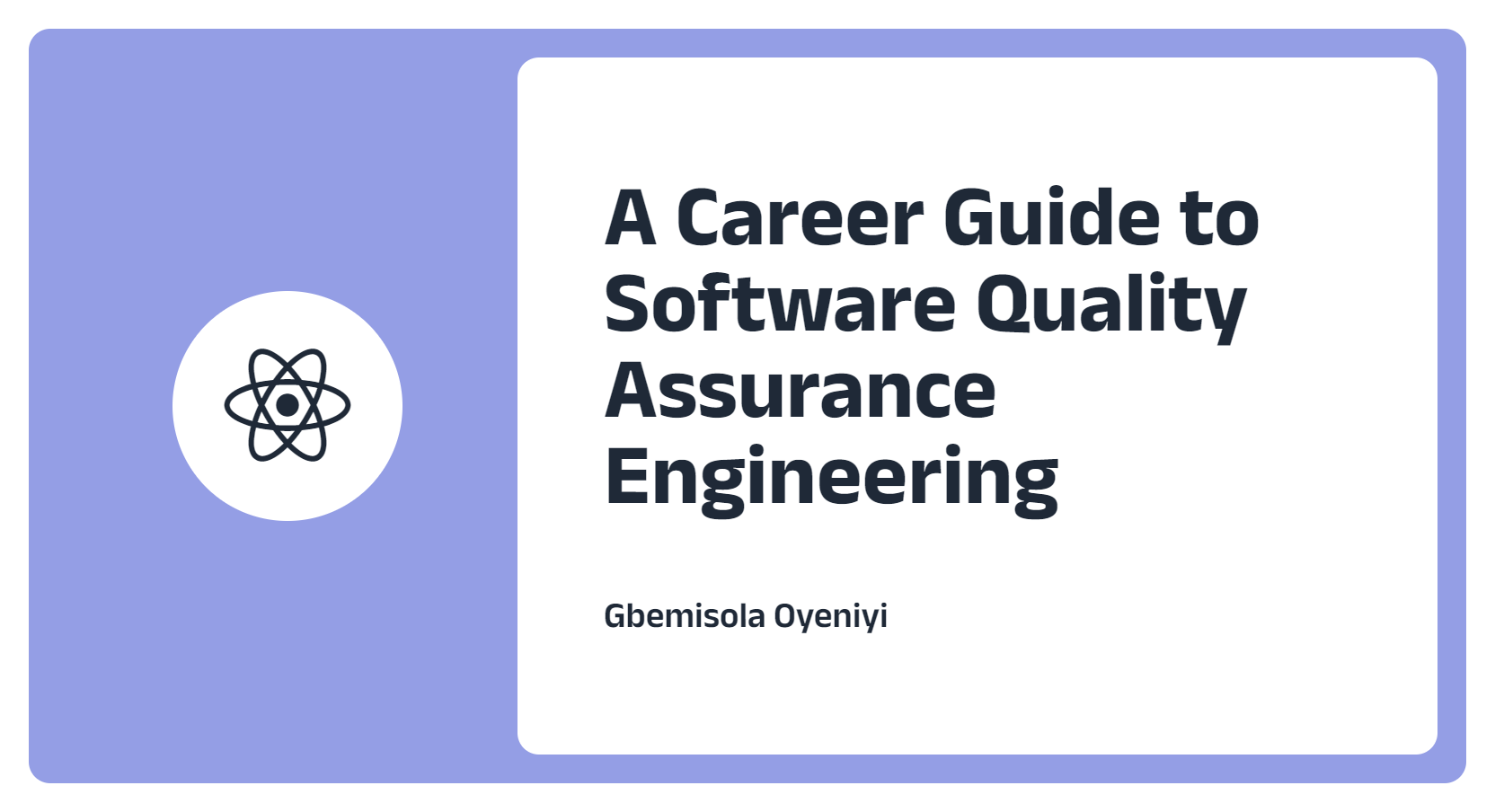 A Career Guide to Software Quality Assurance Engineering (including FAQs)