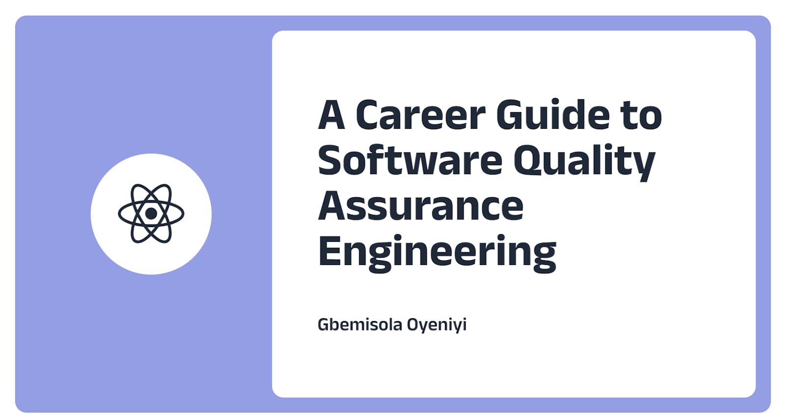 A Career Guide to Software Quality Assurance Engineering (including FAQs)