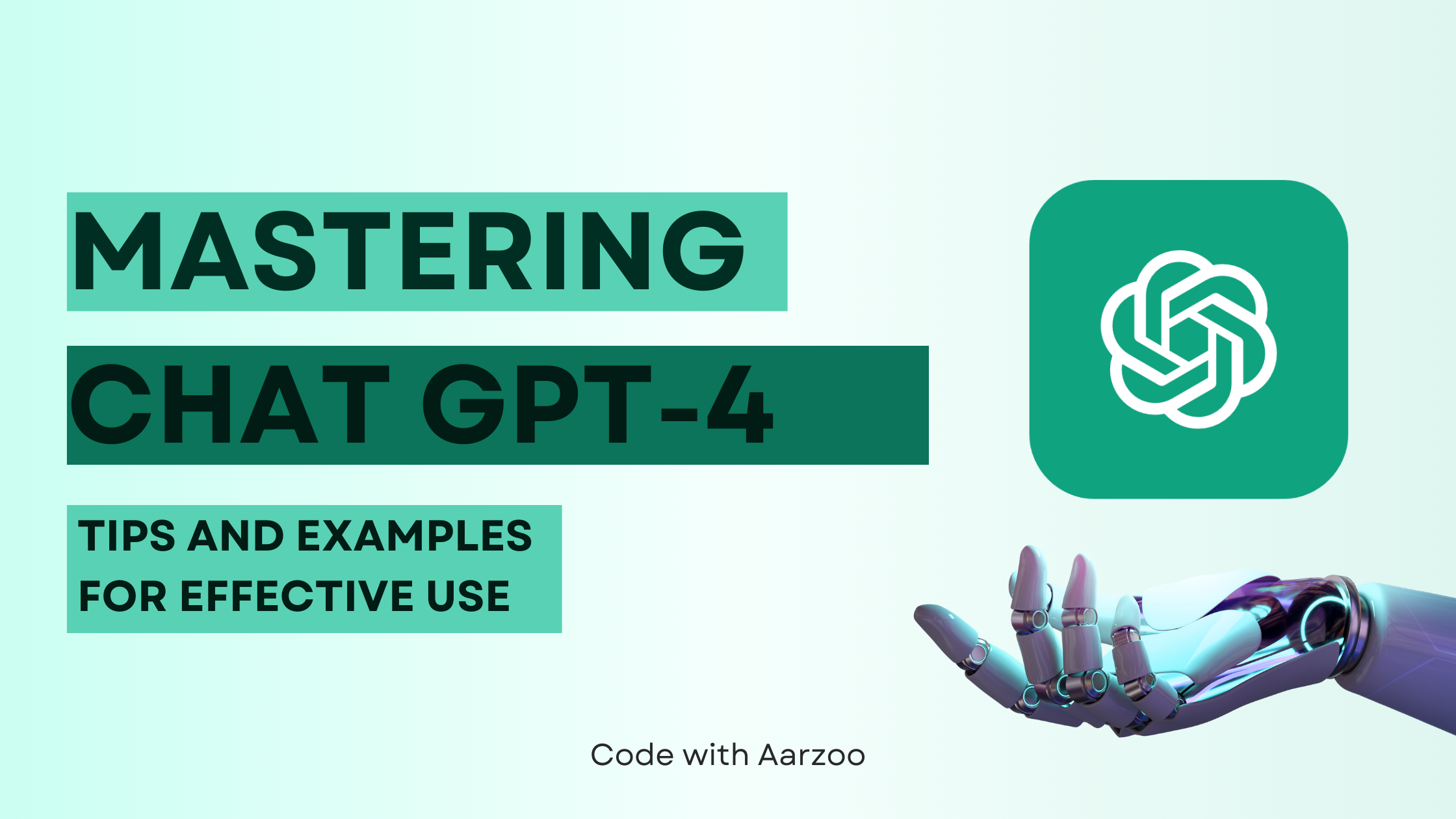 Mastering Chat GPT-4: Tips and Examples for Effective Use