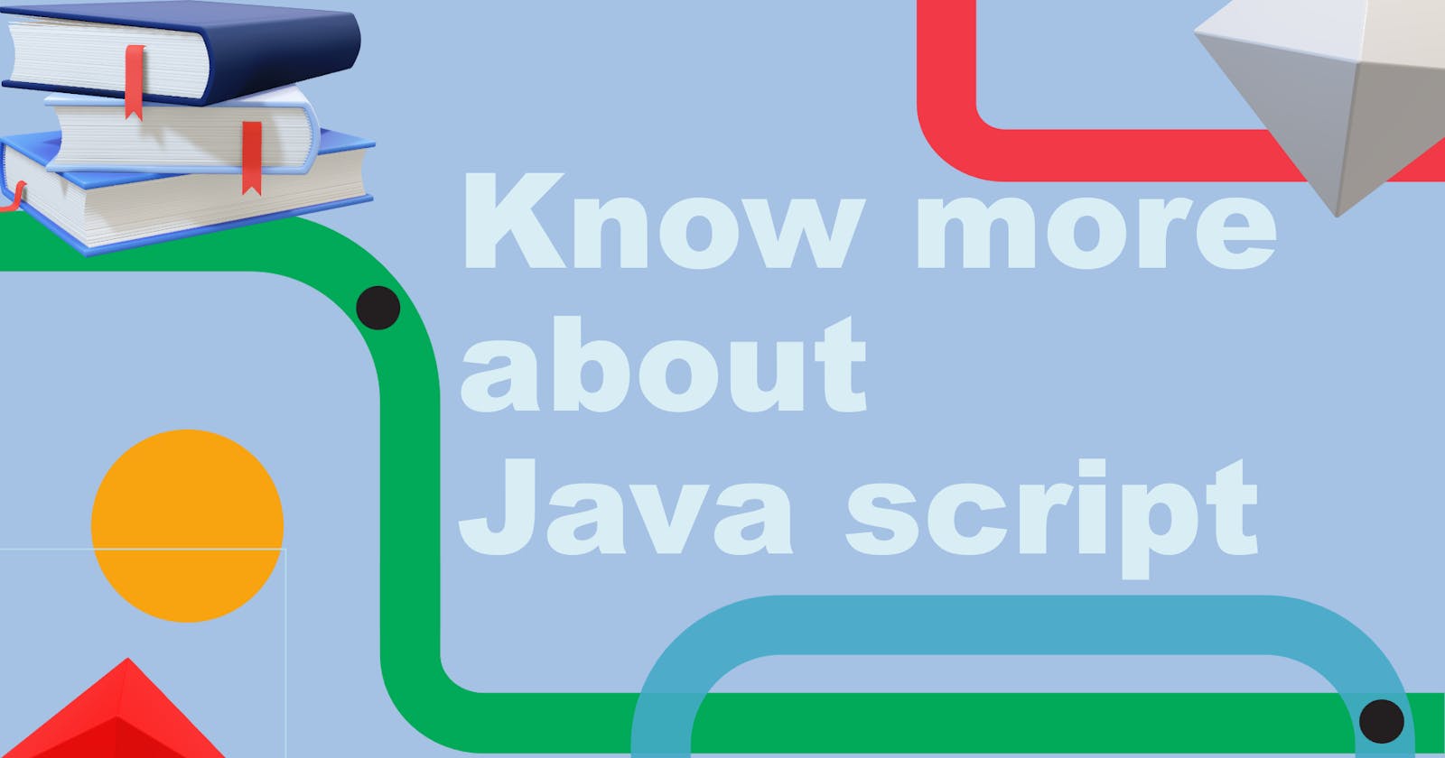 know more about JavaScript