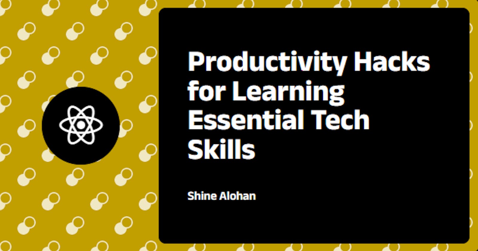 7 Productivity Hacks for Learning Essential Tech Skills