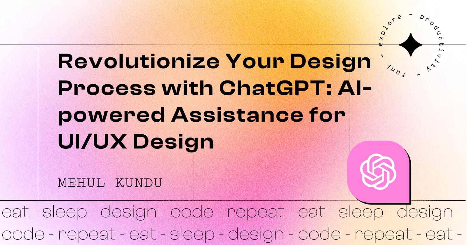 Revolutionize Your Design Process with ChatGPT: AI-powered Assistance for UI/UX Design