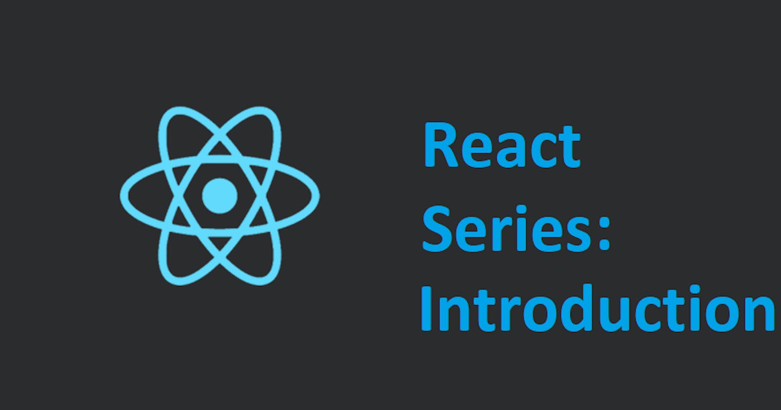 React Series: Introduction