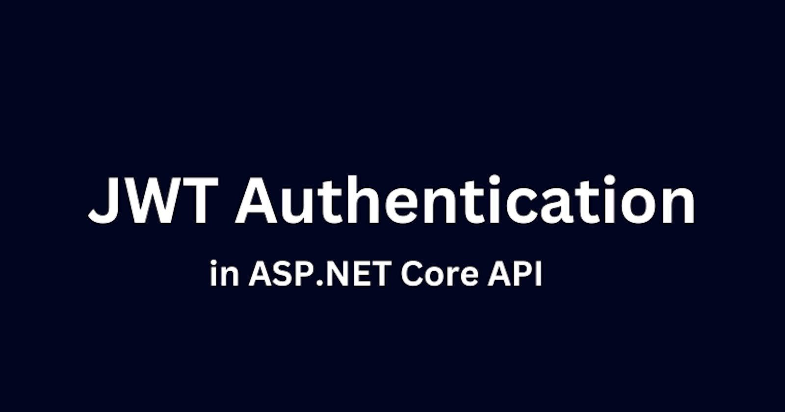 JWT authentication in ASP.NET Core API