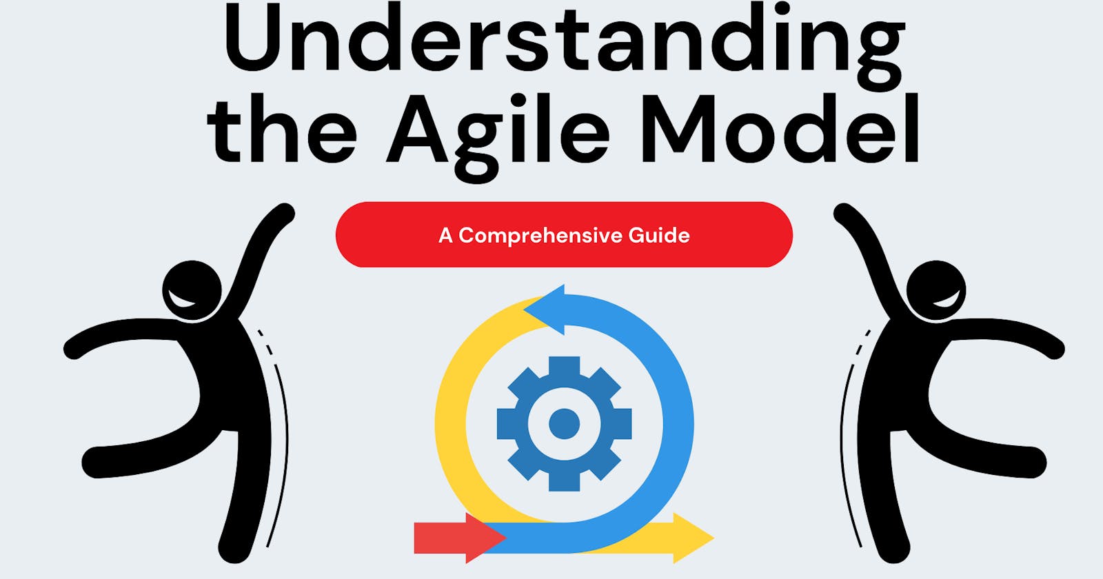 Understanding the Agile Model: A Comprehensive Guide