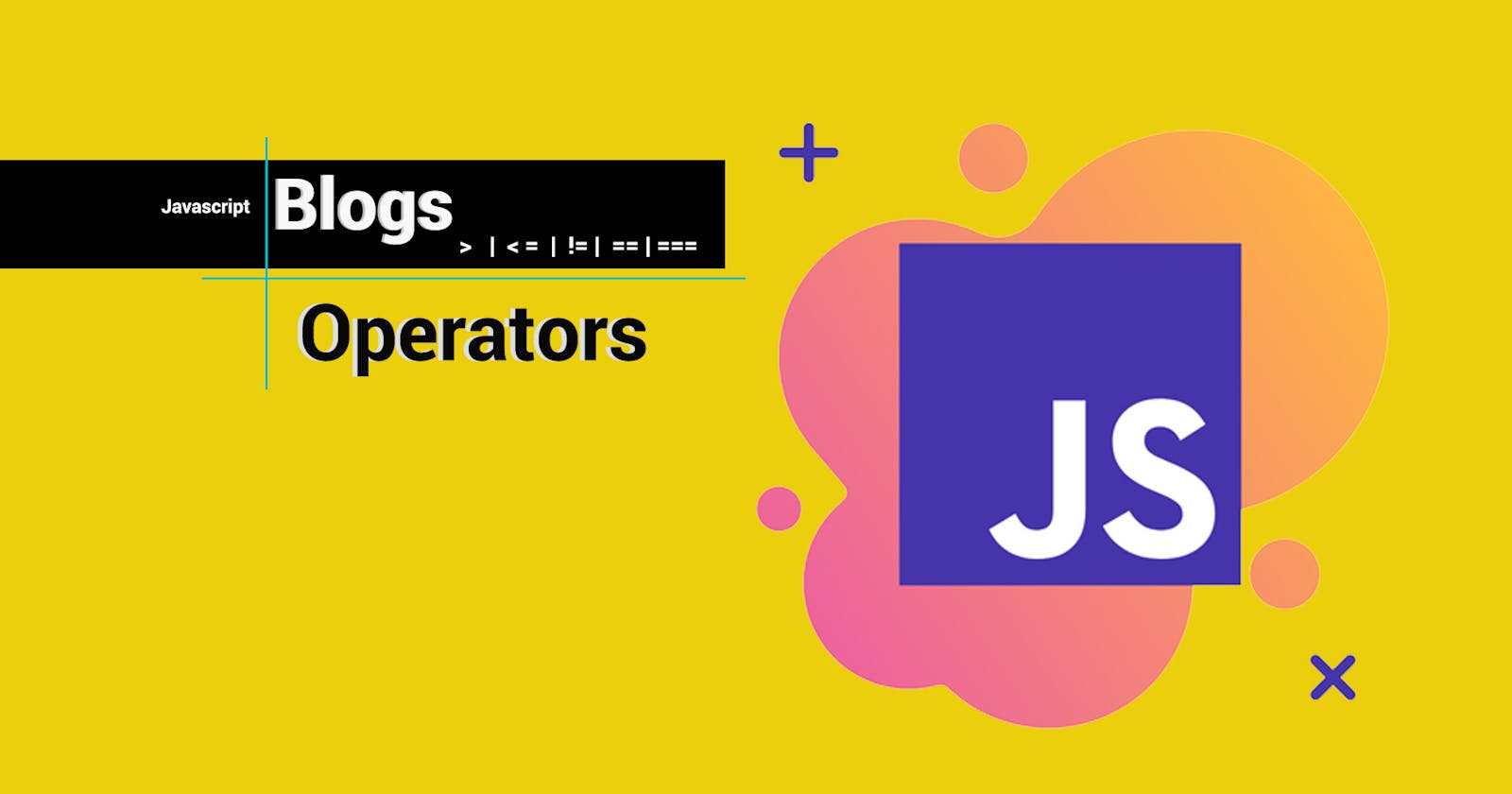 Operators In Javascript With Examples