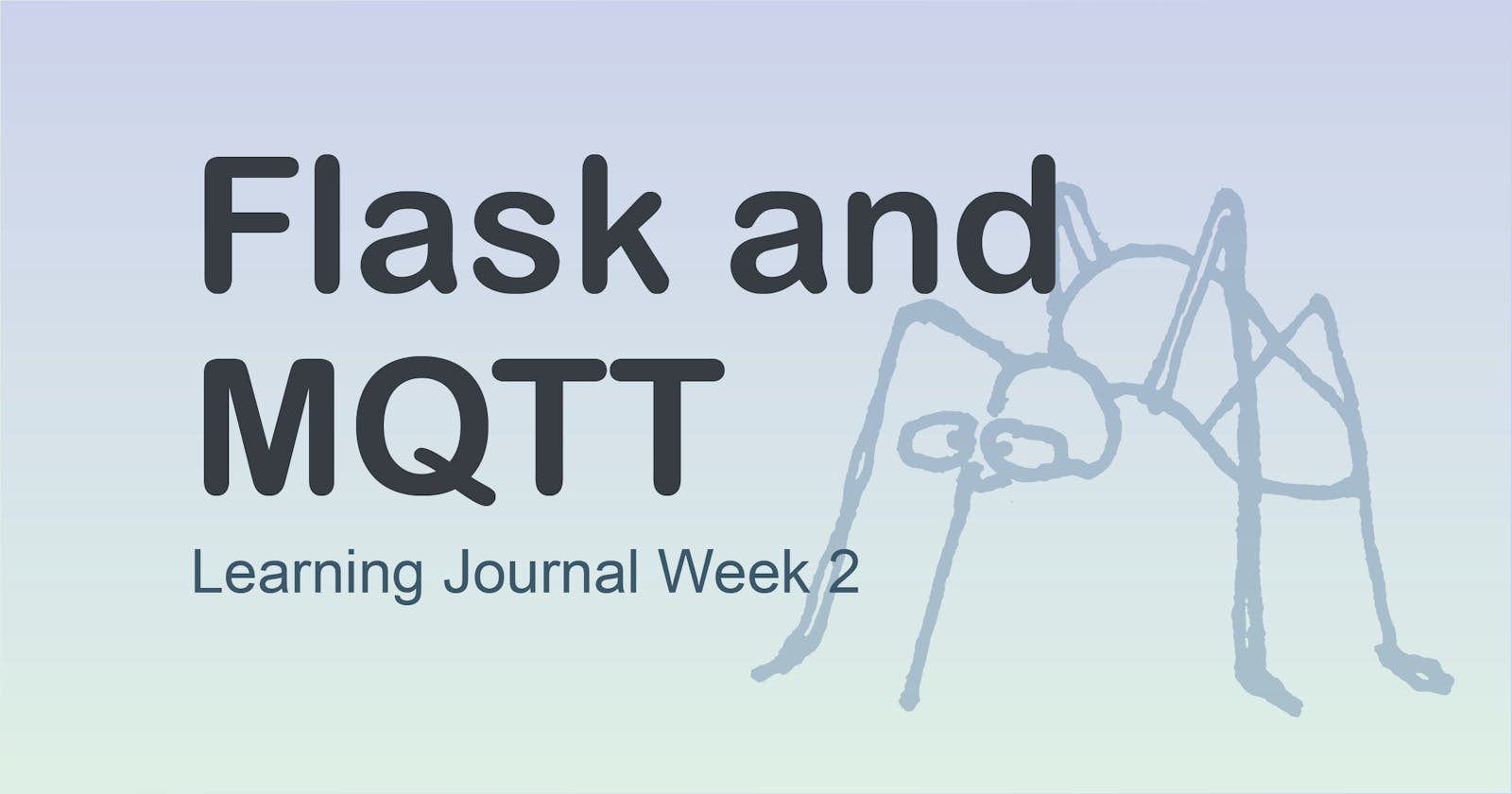Week 2: Flask and MQTT