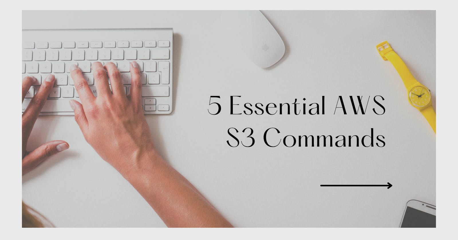 5 Essential AWS S3 Commands for SREs with Practical Examples