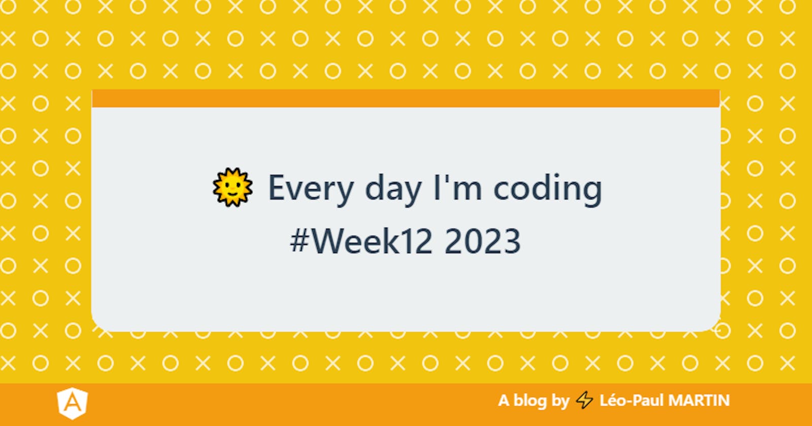 🌞 Every day I'm coding #Week12 2023