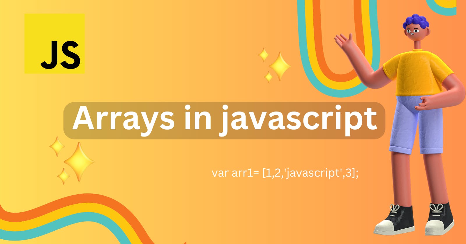 Beginners Guide to Arrays and Array methods in Javascript.