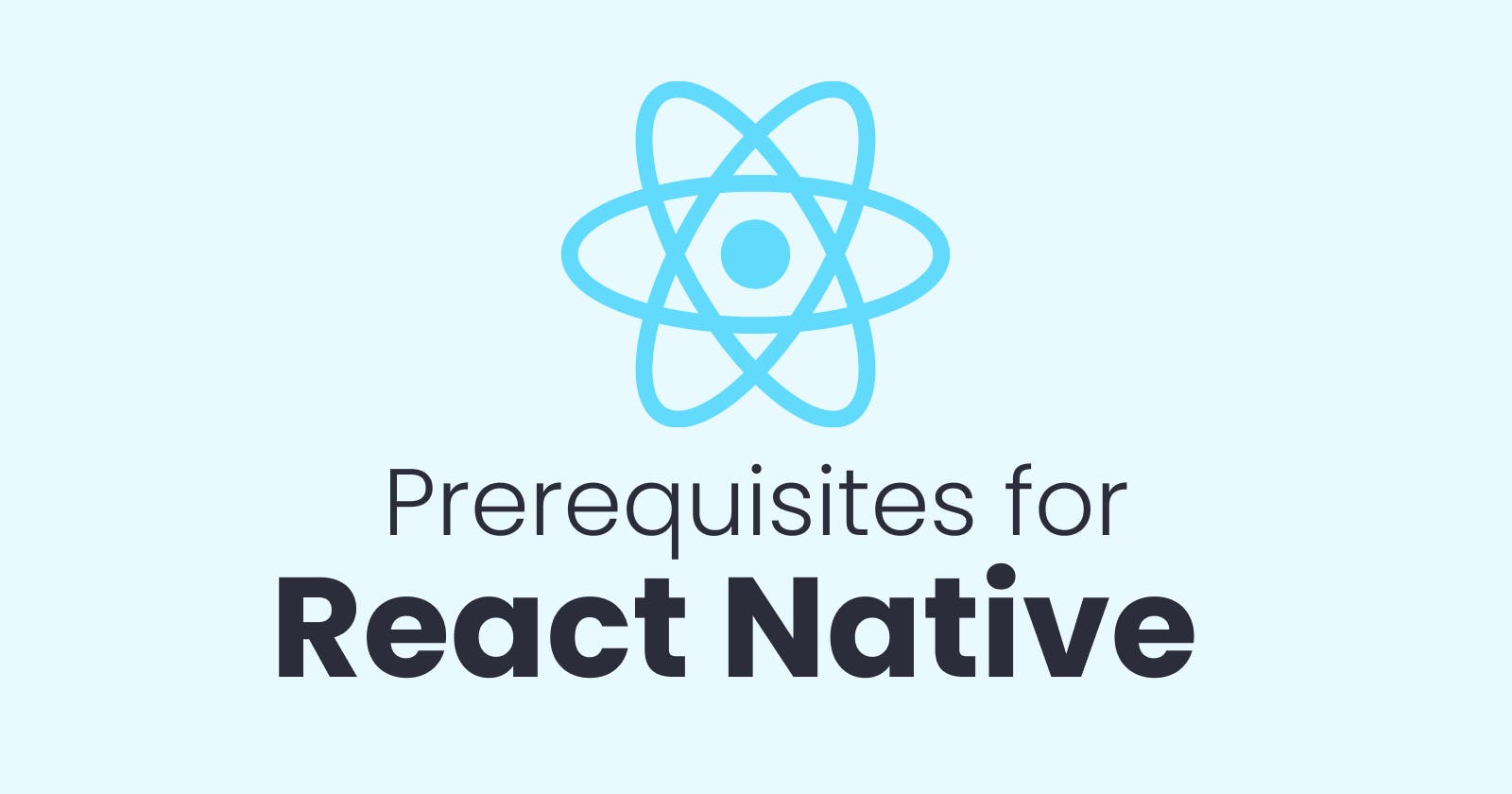 React Native 101: What You Need to Get Started