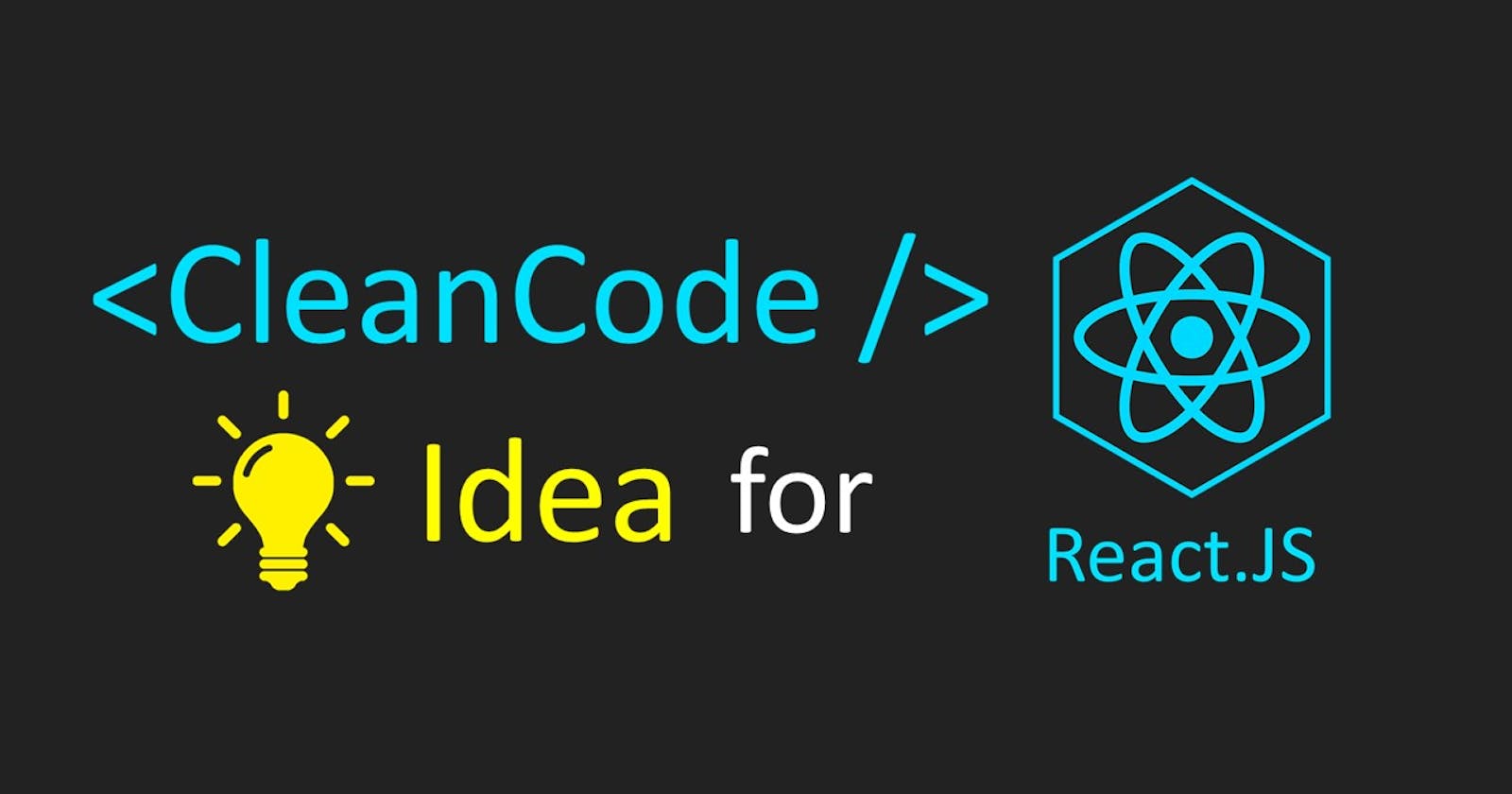 Clean Code Idea For React.js