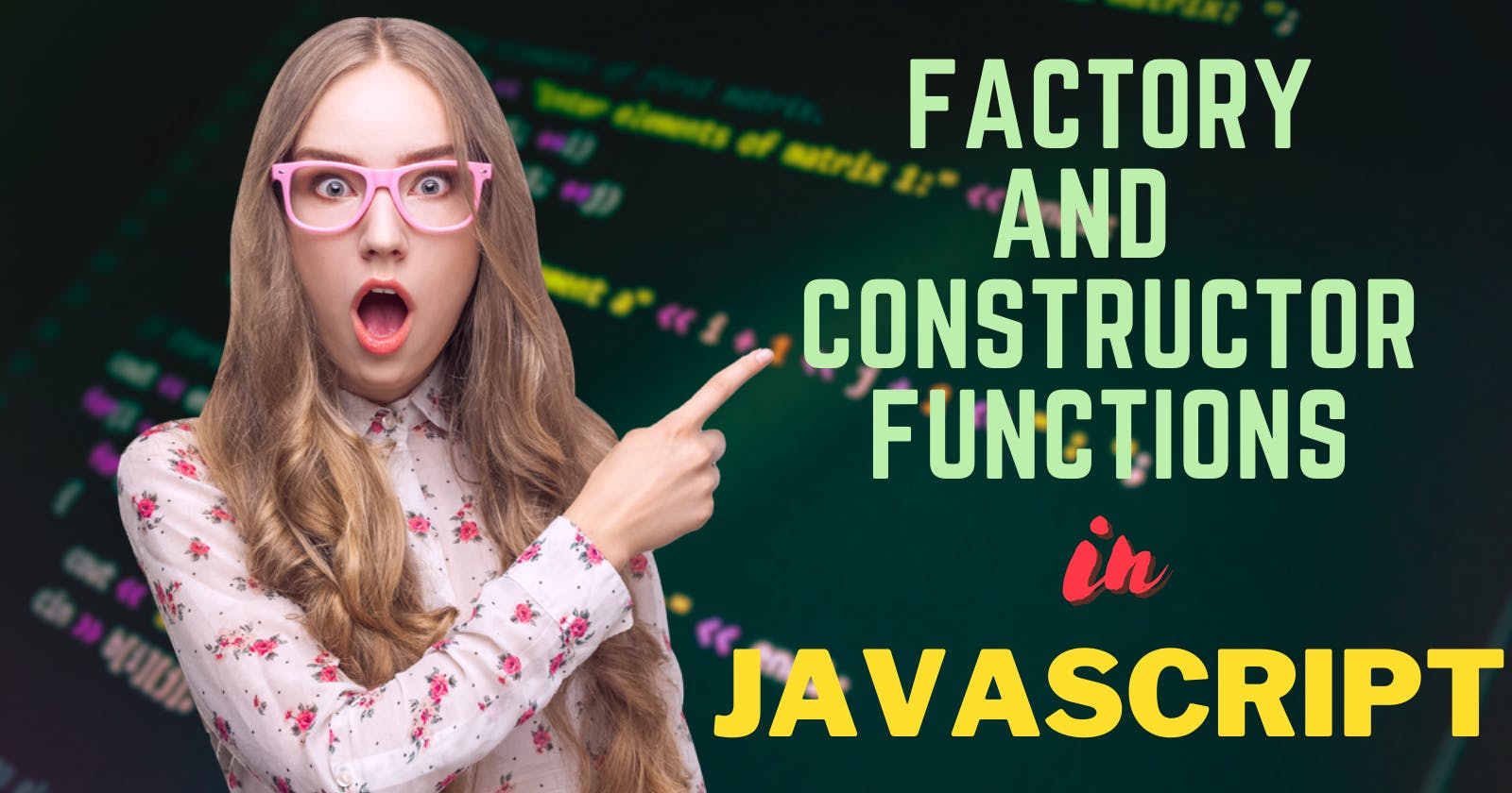 Factory and Constructor Functions in JavaScript