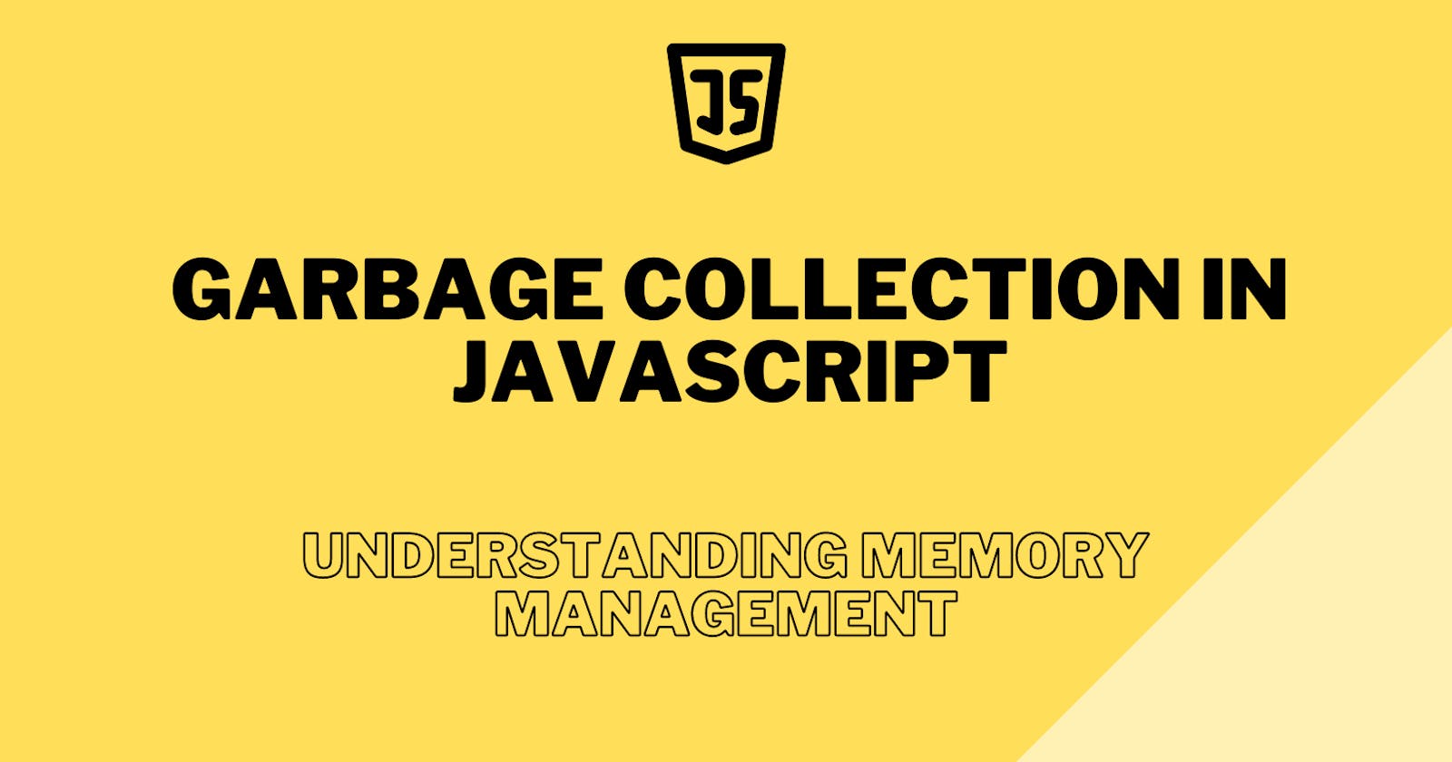Garbage Collection in JavaScript: Understanding Memory Management