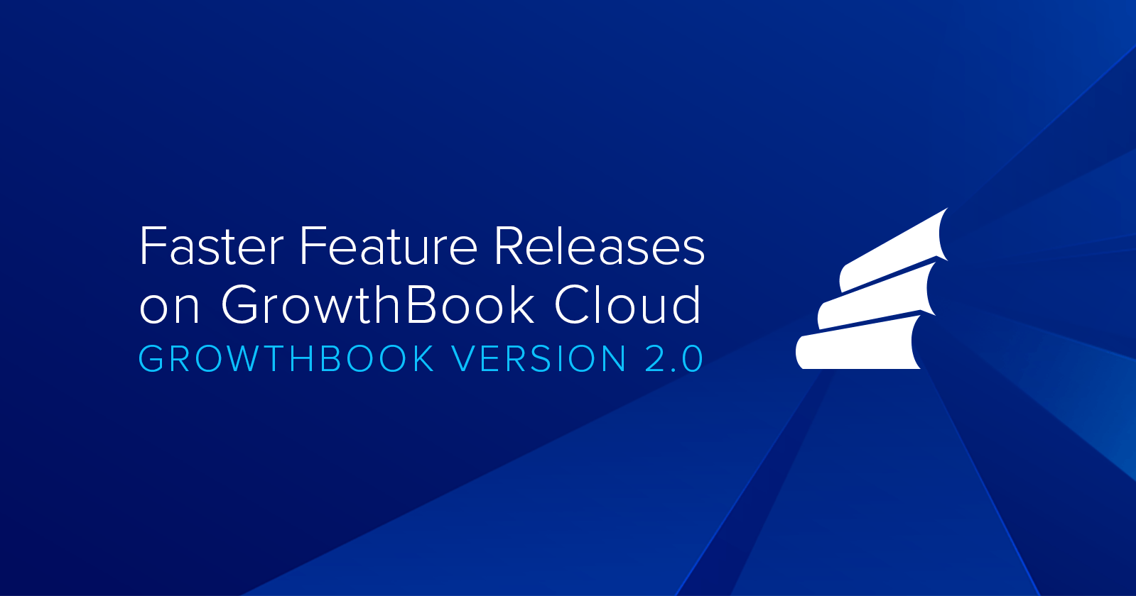Faster Feature Releases on GrowthBook Cloud