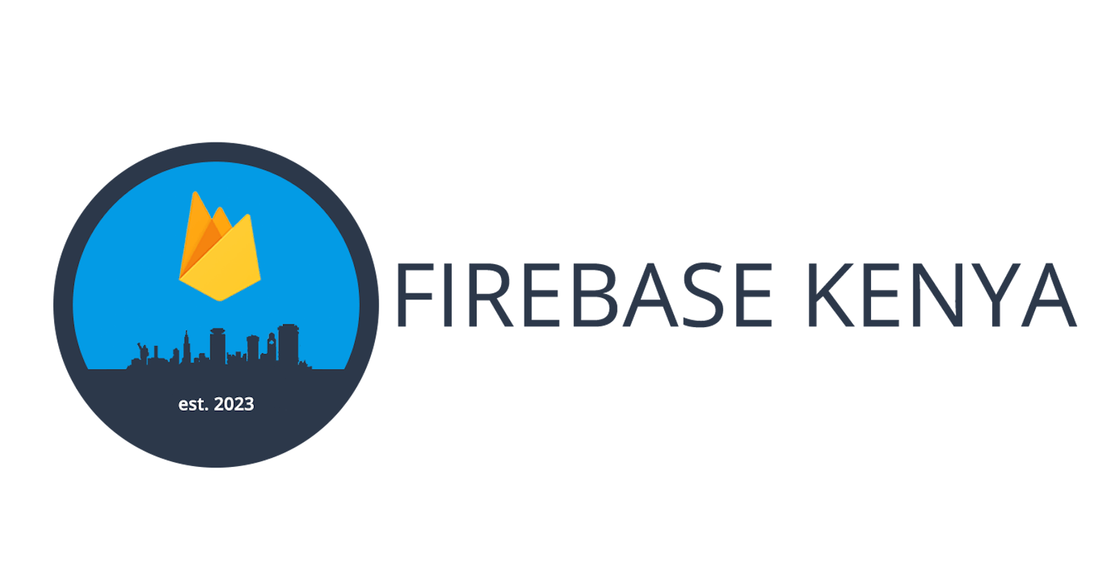 Welcome to Firebase Kenya🔥🇰🇪
