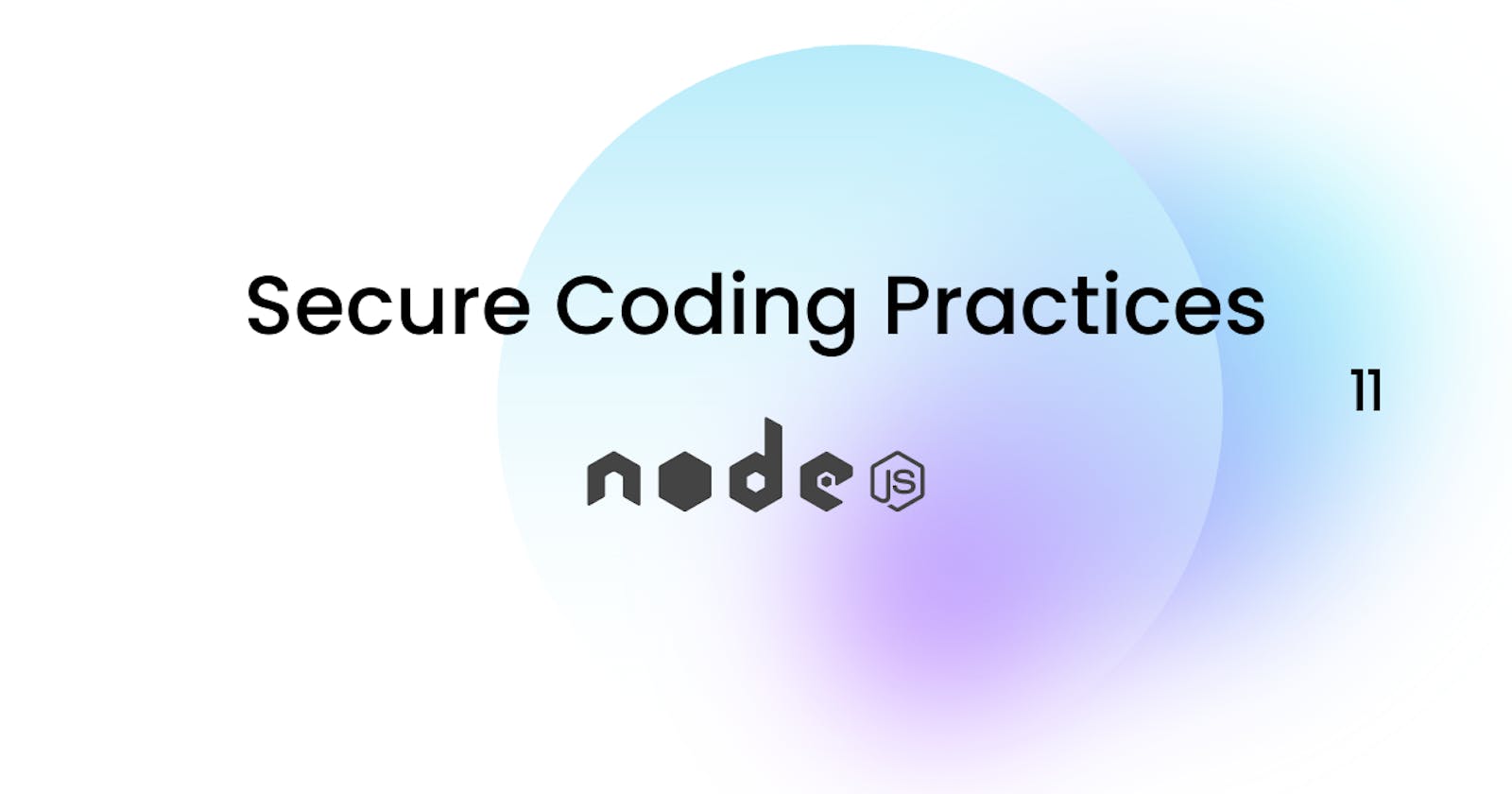 Secure coding practices with Nodejs