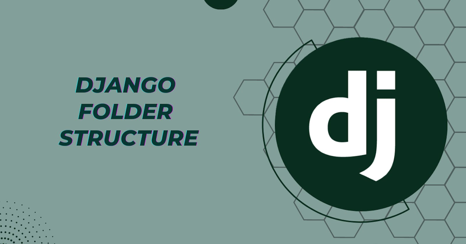 Django Folder Structure