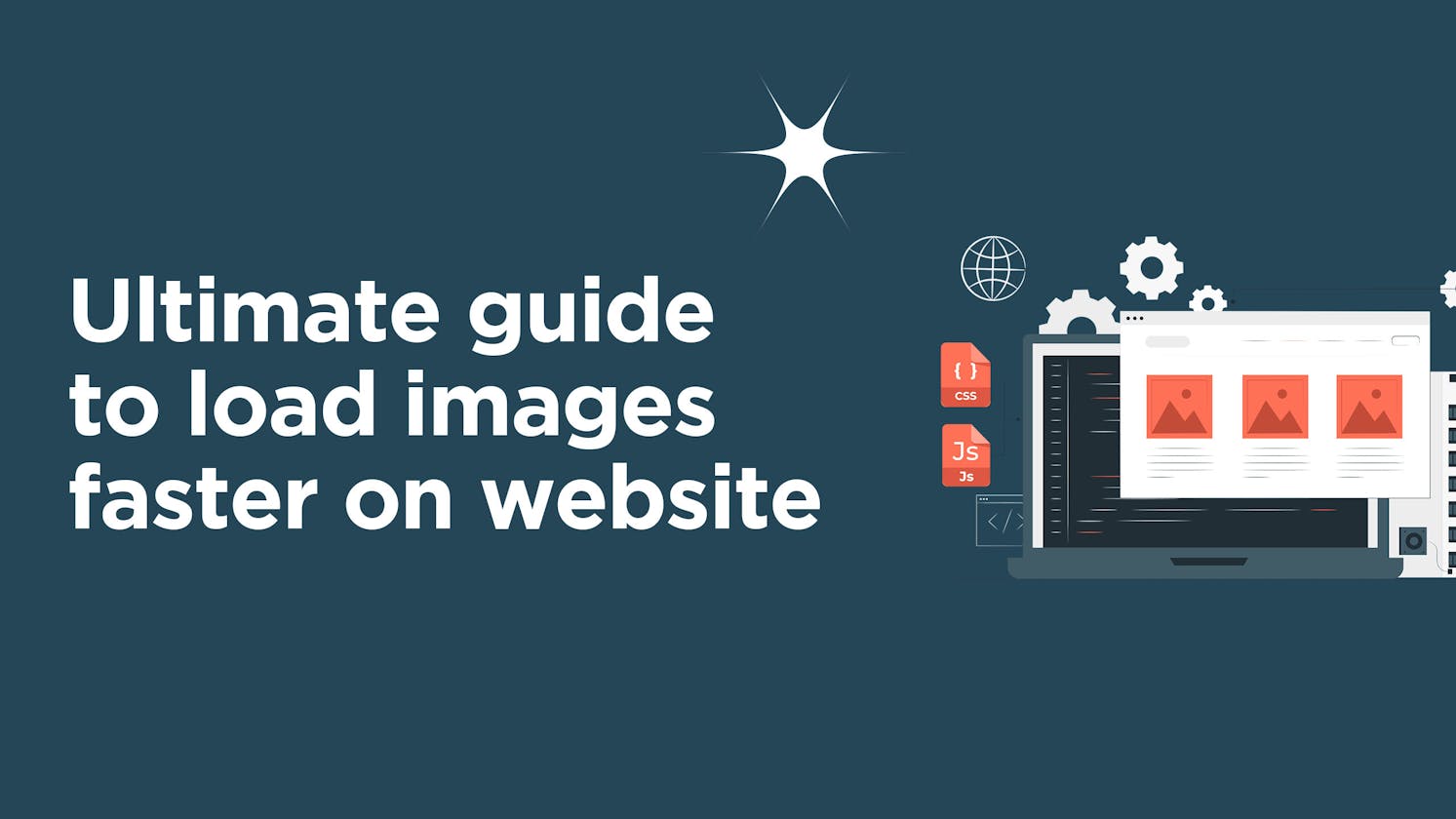 The ultimate Guide to make images load faster on website