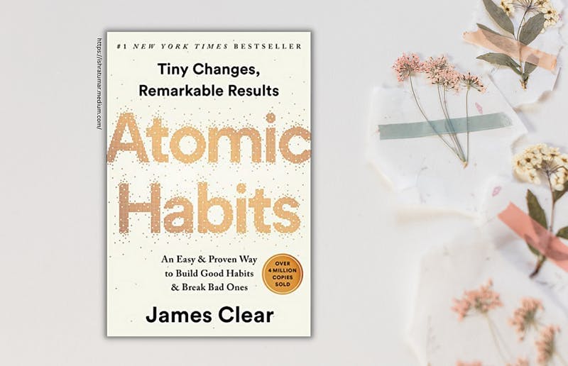 “Atomic Habits” by James Clear