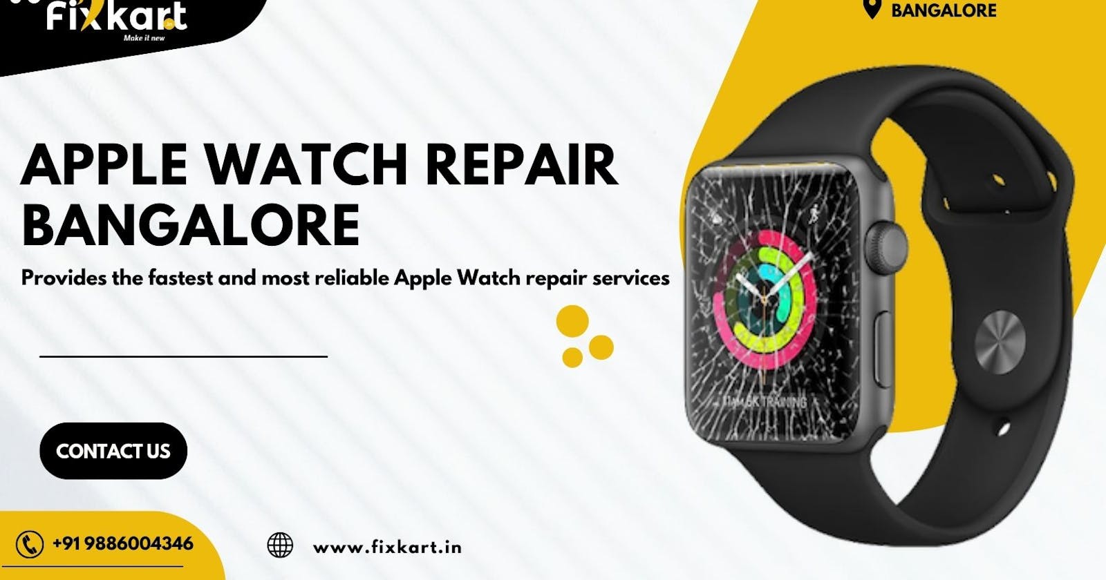 FixKart: Your One-Stop Solution for Apple Watch Repair in Bangalore!
