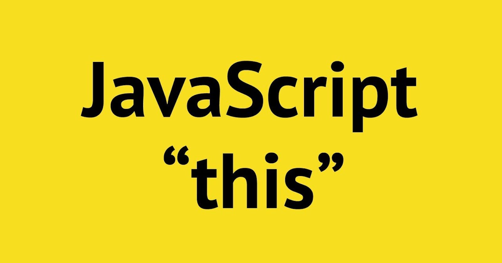 JavaScript 'this' Keyword: Common Pitfalls and How to Avoid Them