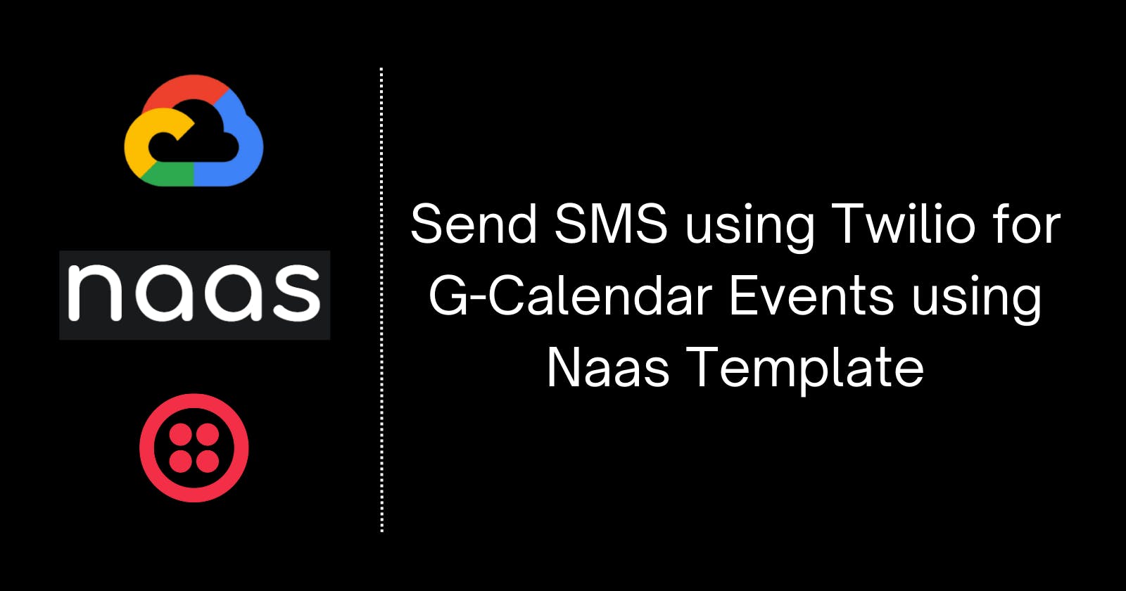 Send SMS using Twilio for G-Calendar Events using Naas Template