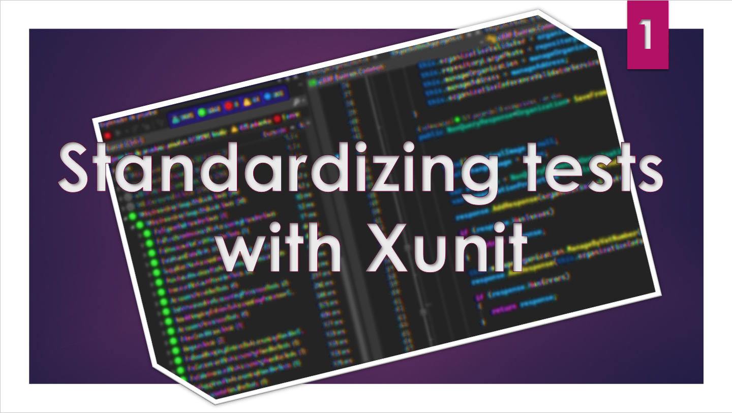 C# standardizing tests - Part 1