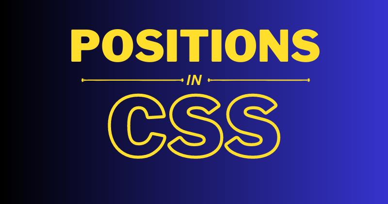 Positions in CSS