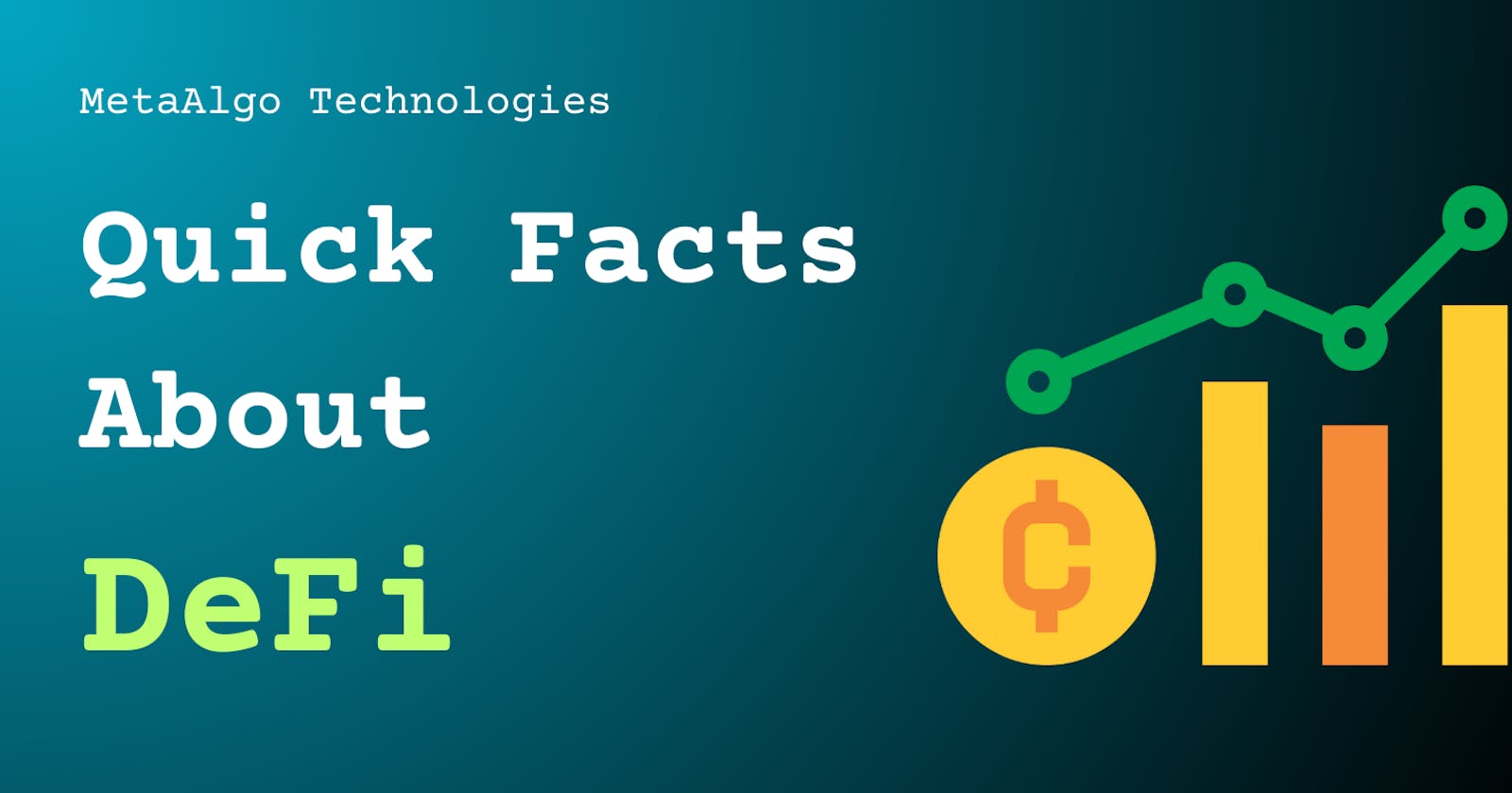 Quick Facts about DeFi