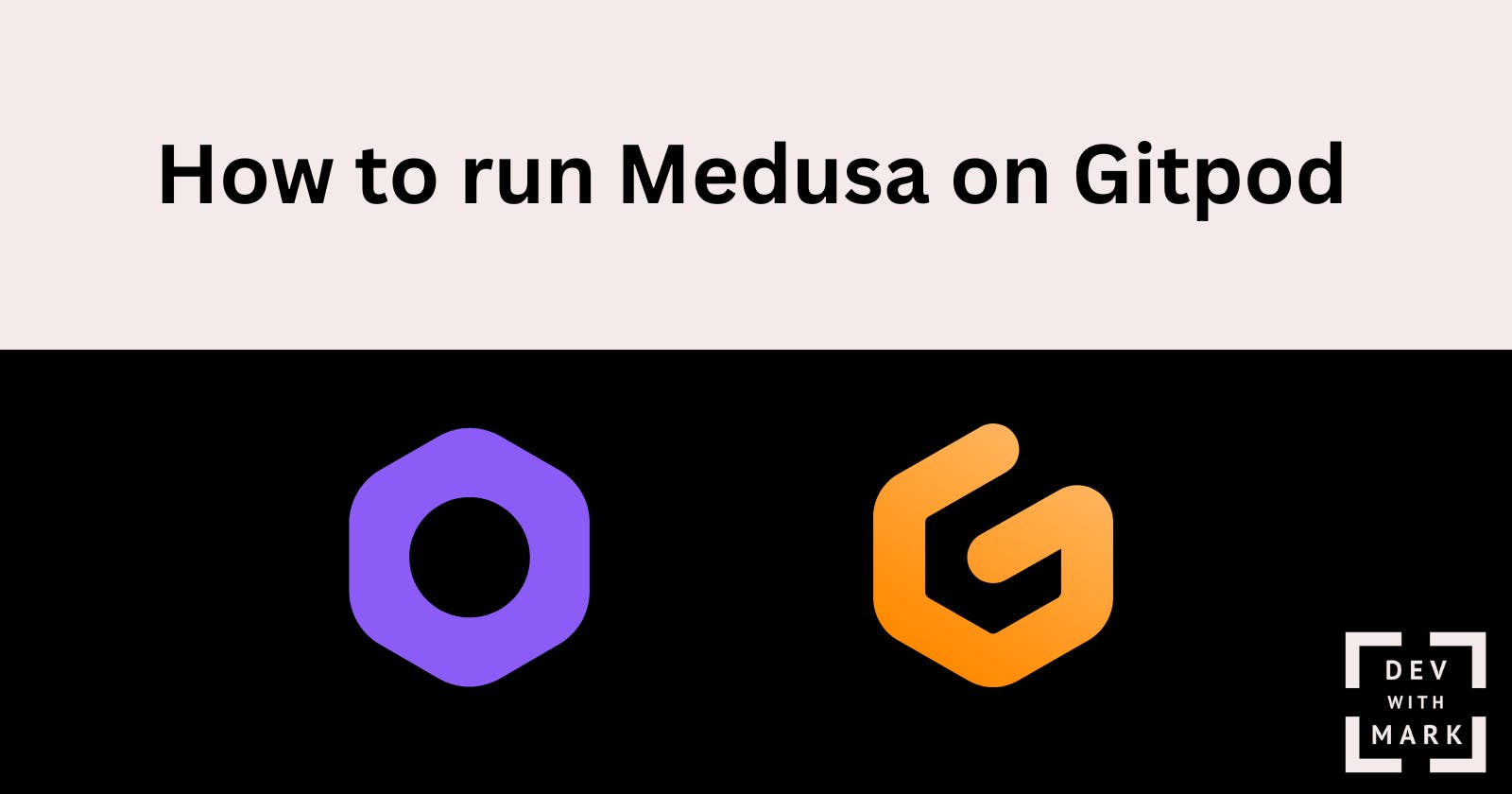 How to run Medusa on Gitpod