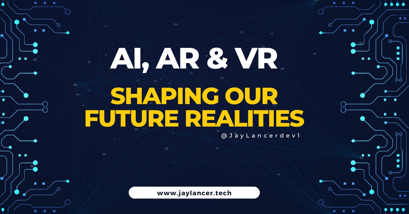 AI, AR, and VR: Shaping Our Future Realities