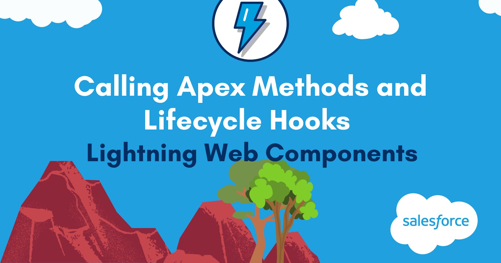 Calling Apex Methods and Lifecycle Hooks