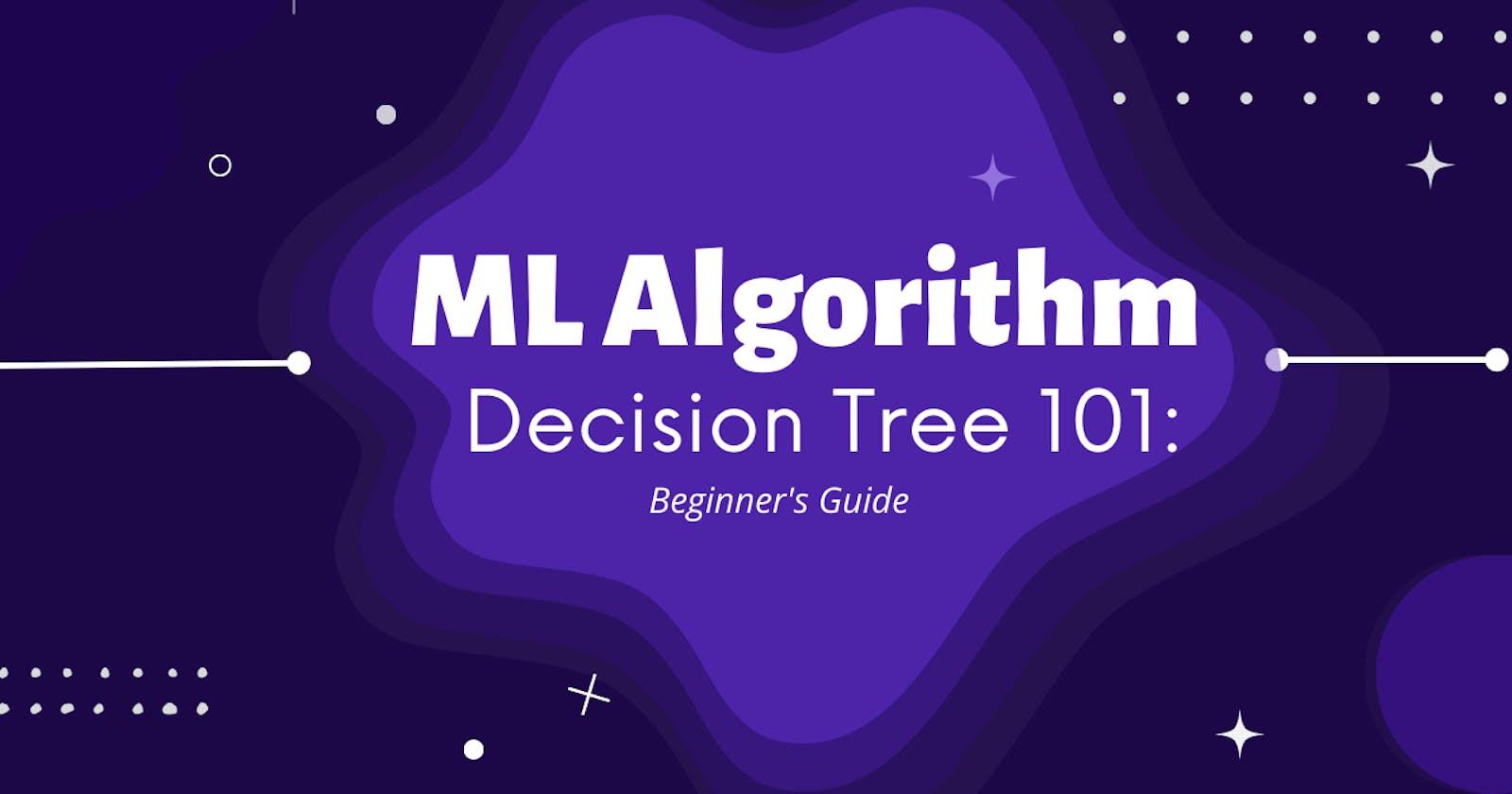 Decision Trees 101: A Beginner's Guide