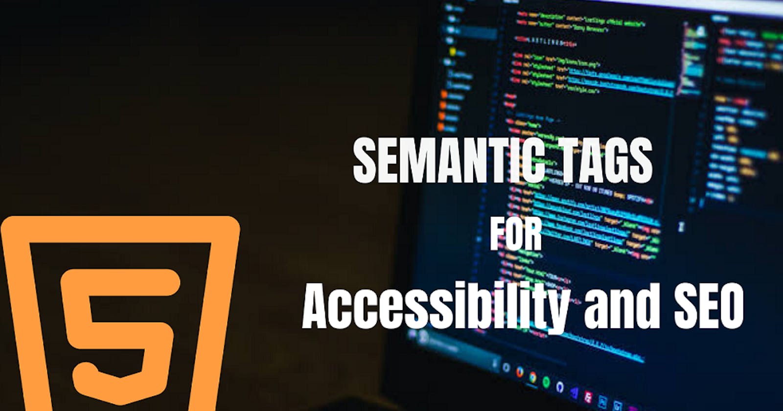 How to  build an accessible and SEO friendly website using semantic HTML tags