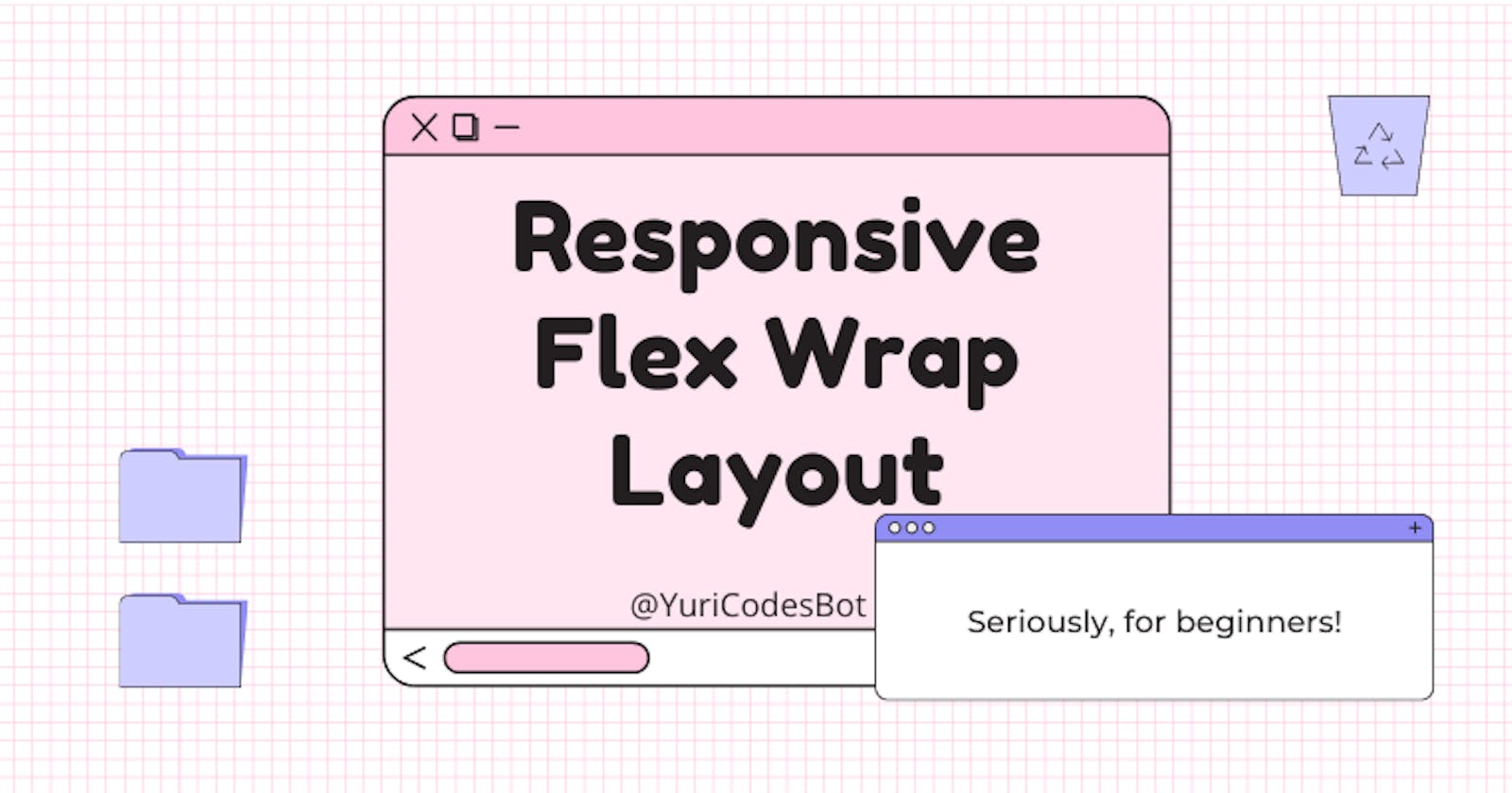 Responsive layout design using Flex wrap
