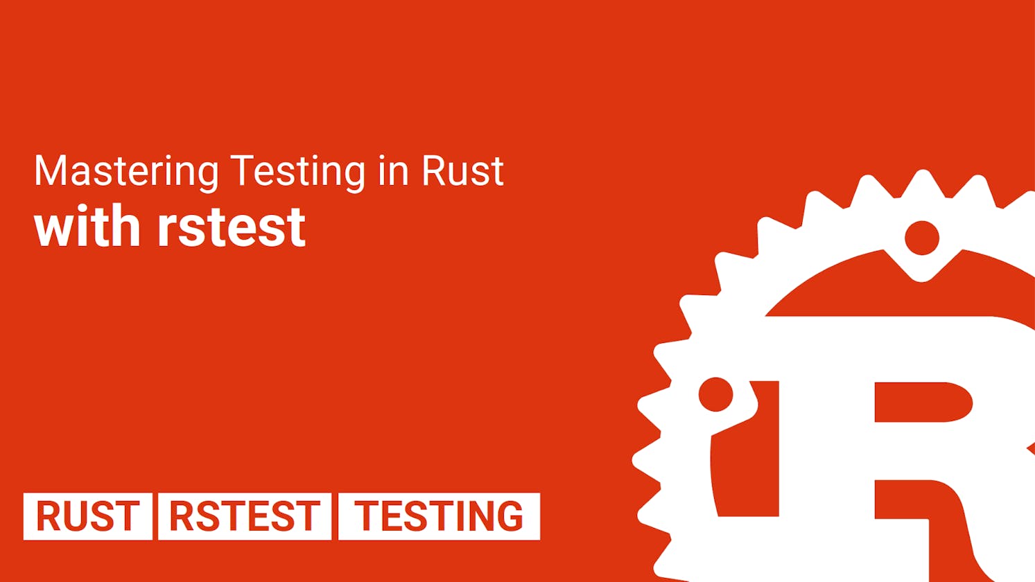 Mastering Testing in Rust Using Rstest