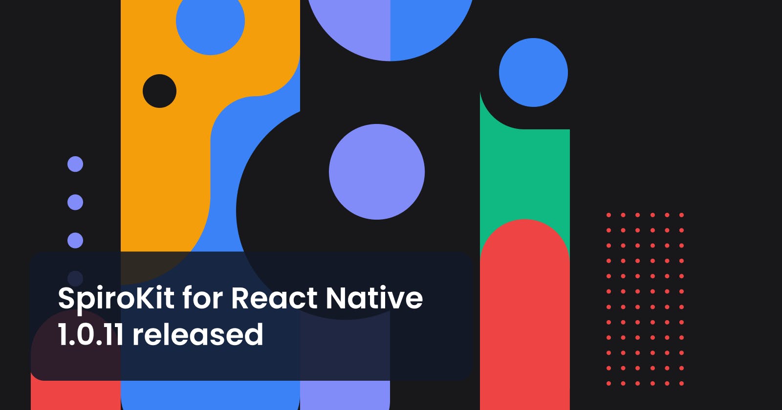 SpiroKit for React Native 1.0.11 released