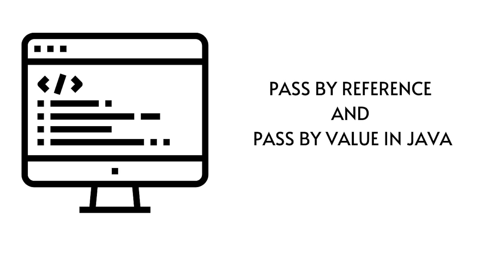 Pass by Reference vs Pass by Value
