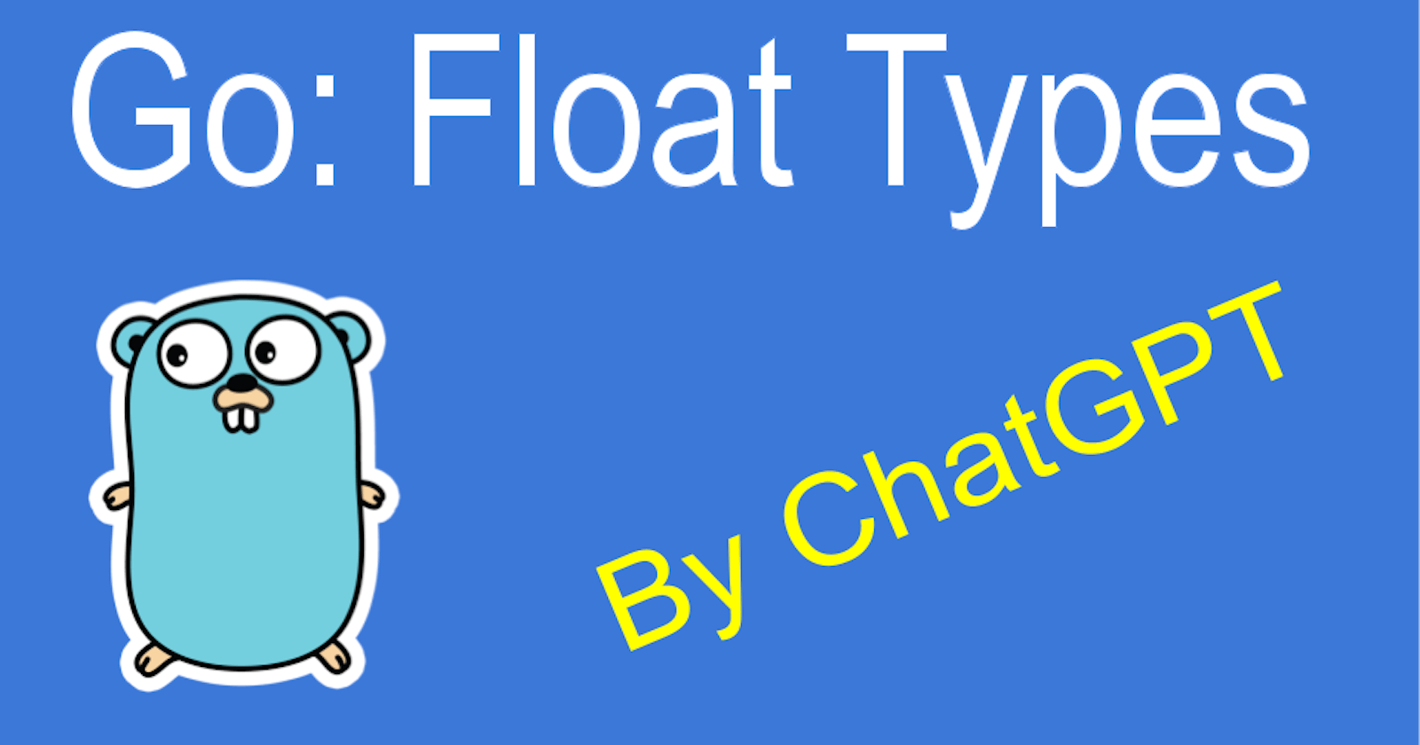 Go: Float Types